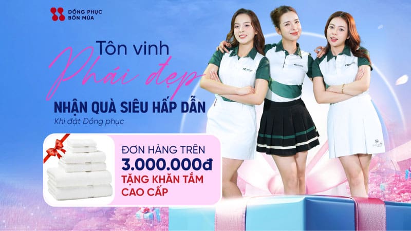 8/3 – TÔN VINH PHÁI ĐẸP, NHẬN QUÀ ĐẶC BIỆT KHI ĐẶT ĐỒNG PHỤC